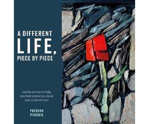 Prerana Phadnis A Different Life, Piece by Piece (Tascabile)