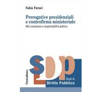 Prerogative presidenziali e controriforma ministeriale. Atto complesso e responsabilità politica