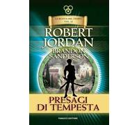 Presagi di tempesta. La ruota del tempo. Vecchia ediz.. Vol. 12