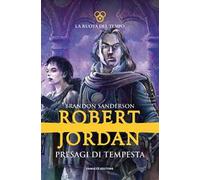 Presagi di tempesta. La ruota del tempo. Vol. 12