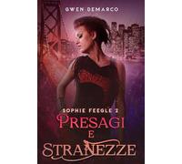 Presagi e Stranezze: 2