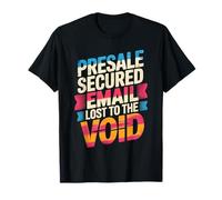 PRESALE Secured EMAIL Lost TO The Void Maglietta