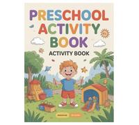 Preschool Activity Book: 100 Fun Learning Games for Adults: Engaging Activities to Stimulate Cognitive Skills & Relaxation