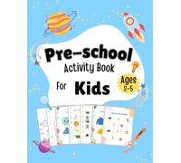 Preschool Activity Book For Kids: Preschool Tracing & Logic Workbook