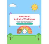 Preschool Activity Workbook: A Complete Learning Adventure with Tracing, Counting, Letters, Shapes, Mazes, Scissor Skills & More! | Ages 3-5, 156 Activity Pages