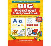 Preschool Activity Workbook: Packed with Tracing, Counting, Matching, Coloring, Mazes & More! From the Creator of the Sorta Super Team