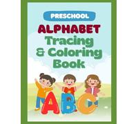 Preschool Alphabet Tracing and Coloring Book