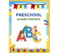 Preschool Alphabet Workbook: Alphabet handwriting practice and letters tracing exercise book