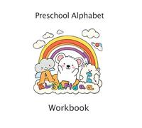 Preschool Alphabet Workbook: With bonus coloring pages