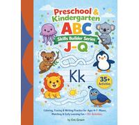 Preschool and Kindergarten ABC Skills Builder Series J-Q: Coloring, Tracing, Writing Practice, Early Learning Fun for Ages 4-7, 8.5x11