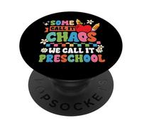 Preschool Back to School Alcuni lo chiamano caos Insegnante PopSockets PopGrip Adesivo