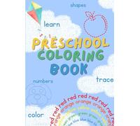 Preschool Coloring Book: basic skills and knowledge for toddlers