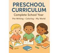 Preschool Curriculum ,complete school year .pre writing .coloring . my world Back to School Bundle for Ages 3-5: “Back to School Learning Bundle for Curious Kids Ages 3-5