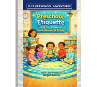 Preschool Etiquette: Using Our Words and Good Manners at School