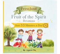 Preschool Fruit of the Spirit Devotions - Just 3-5 Minutes a Day!