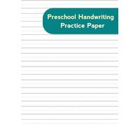 Preschool Handwriting Practice Paper: Helping Preschool and Kindergarten Students Develop Essential Writing Skills