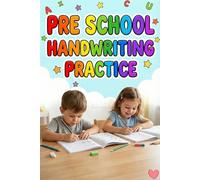 Preschool Handwriting Practice Workbook for Kids Ages 3-9 Learn to Write Letters, Numbers & Words | Tracing Lines & ABC Activities for Preschool, Kindergarten & Early Learners
