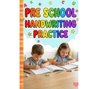 Preschool Handwriting Practice Workbook for Kids Ages 3-9 Learn to Write Letters, Numbers & Words | Tracing Lines & ABC Activities for Preschool, Kindergarten & Early Learners