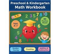 Preschool & Kindergarten Math Workbook: Number Tracing 0-10, Counting, Addition & Subtraction Practice: Ages 4-7 | Fun, Step-by-Step Activities to ... Confidence, Number Skills & Problem Solving