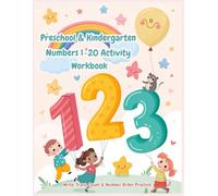 Preschool & Kindergarten Numbers 1-20 Activity Workbook Write, Trace, Count & Number Order Practice for Kids Ages 3-6