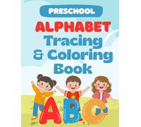 PRESCHOOL: Learn Letters with Tracing and Fun Coloring Pages