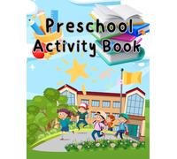 preschool learning activities 3-4,preschool learning books: for preschool children to practice skills and general knowledge.