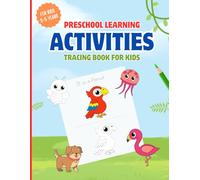 Preschool Learning Activities Tracing Book for Kids 3-5 Years: Pre-School Activity Book | Animal Tracing Book | Tracing Book For Kids | Dot-To-Dot Tracing Activities