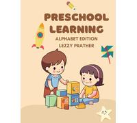 PRESCHOOL LEARNING: ALPHABET EDITION
