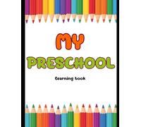 Preschool Learning Workbook: A 72-Page Early Learning Activity Book for Preschool & Pre-K
