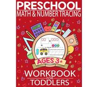 Preschool Math & Number Tracing Workbook For Toddlers: Kids Number tracing Book-Number Tracing Practice Coloring-Addition-Subtraction-Quiz-Handwriting (Math Workbook for Kids)