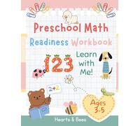 Preschool Math Readiness Workbook Ages 3-5: Fun Counting, Shapes, and Number Activities to Prepare Your Preschooler for Kindergarten Success