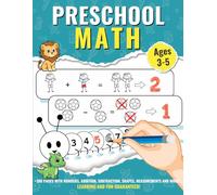 Preschool Math Workbook: 100+ Fun and Educational Activities to Learn Numbers, Counting, Shapes, Patterns, Addition and Subtraction | Preschool, Pre-K and Toddler Math Workbook for Kids Ages 3-5