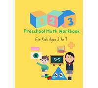Preschool Math Workbook for Ages 3 to 7: Children's Math Activity Book