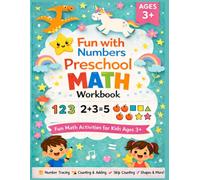 Preschool Math Workbook for Kids Ages 3+: Number Tracing 1-100, Counting, Addition, Subtraction, Skip Counting, Comparing Numbers & Shapes Activity Book for Preschool and Kindergarten