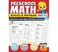 Preschool Math Workbook: Fun and Easy Learning for Little Learners: Counting, Numbers, Shapes, and Simple Math Activities for Ages 3-5