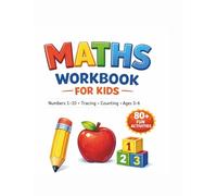 Preschool Maths Workbook for Kids Ages 4-6: Number Tracing, Counting, Missing Numbers and Early Math Activities for Preschool