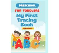 Preschool My First Tracing Book | For Toddlers: Fun Tracing Workbook for Little Learners | Alphabet, Numbers, Shapes, and Coloring Activities for Toddlers and Preschoolers Ages 0-3 Years
