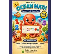 Preschool Ocean Math Workbook Numbers 1 to 20: Ocean Theme Math Workbook for PreK and Kindergarten, Count Trace Write Compare Numbers and Shapes with Ten Frames, Ages 3 to 5