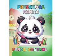 Preschool Panda Pencil Control - Prepare for School with Cute and Engaging Activities: 53 Fun and Colorful Fine Motor Skill Activities for Preschoolers