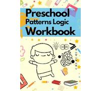 Preschool Patterns Logic Workbook