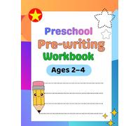 Preschool Pre-Writing Workbook (Ages 2-4): Tracing Lines, Shapes and Pre-Writing Activities