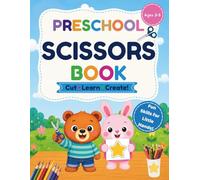 Preschool Scissor Skills Book: Fun Cutting Practice for Kids Ages 3-5