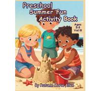 Preschool Summer Fun Activity Book: Ages 3-5 Vol. III
