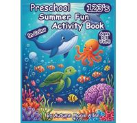 Preschool Summer Fun Activity Book Vol. II - 1,2,3's: Early Learning Puzzles, Counting, Numbers & Simple Math Addition