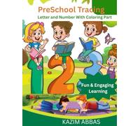 PreSchool Tracing Letter and Number With Coloring Part: Fun & Engaging Learning