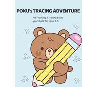 Preschool Tracing Workbook for Ages 3-5: Poku’s Tracing Adventure: Fun Activities, Shapes, Mazes & Learn-to-Write Practice for Preschoolers