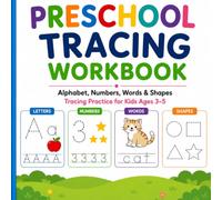 Preschool Tracing Workbook for Kids: Alphabets, Numbers & Shapes Tracing Practice for Kids