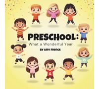 Preschool: What a Wonderful Year