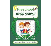 Preschool Word Search Puzzle Book: Word Searches with Easy to Read Print about Fast Learning, Smart Kids, Learn in a Fun Way and More | 6x9 inches, ... Gift for Vacations, Holidays and Free Times
