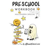 Preschool Workbook Ages 3-6 Halloween Special: Halloween Worksheets for Toddlers and Preschoolers